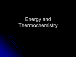 Energy and Thermochemistry