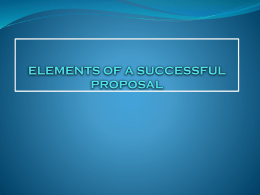 ELEMENTS OF A SUCCESSFUL PROPOSAL