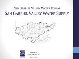 San Gabriel Valley Water Forum San Gabriel Valley Water Supply
