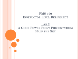 PMS 100 Instructor: Paul Bernhardt Lab 2 A Good Power