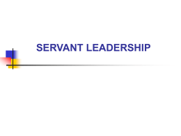 SERVANT LEADERSHIP: AN EXAMINATION OF PUBLIC …