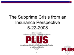 The Subprime Crisis from an Insurance Perspective 5-22-2008