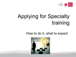 Applying for Specialties 2011 - 12