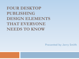 Four Desktop Publishing Design Elements that Everyone