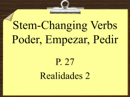 Present Tense of PEDIR and SERVIR