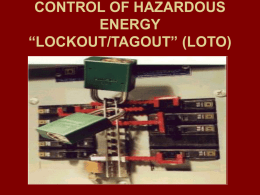 CONTROL OF HAZARDOUS ENERGY “LOCKOUT/TAGOUT” (LOTO)