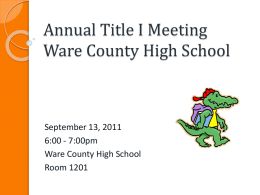 Annual Title I Meeting Ware County High School