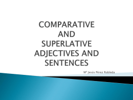 COMPARATIVE AND SUPERLATIVE ADJECTIVES AND …