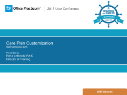 Care Plan Customization User Conference 2015 Presented by