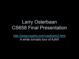 Larry Osterbaan CS658 Final Presentation