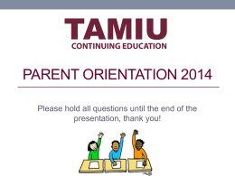 Parent Orientation 2012 - Texas A&M International University