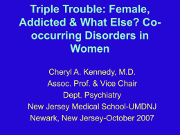 Triple Trouble: Addiction & What Else? Co