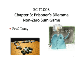 SCIT1003 Chapter 3: Prisoner’s Dilemma Non