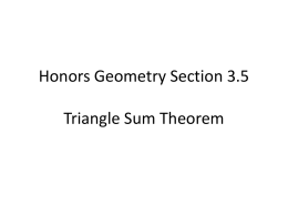 Honors Geometry Section 3.5 Triangle Sum Theorem