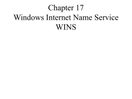 Chapter 17 Windows Internet Name Service WINS