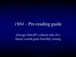1984 – Pre-reading guide - Ms. B’s British Literature