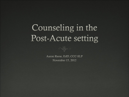 Counseling in the Acute and Post