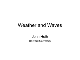 Weather and Waves - Harvard University
