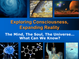 Conscioussness - Expanding Reality