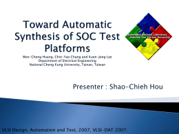 Toward Automatic Synthesis of SOC Test Platforms Wen
