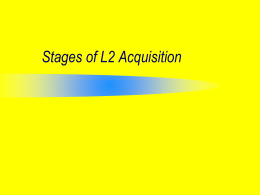 Stages of L2 Acquisition