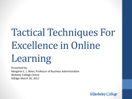 Tactical Techniques For Excellence in Online Learning