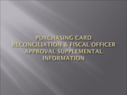 PCard Reconciliation & Fiscal Officer Approval Supplemental