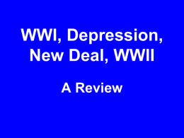 WWI, Depression, New Deal, WWII