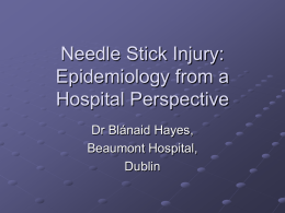 Needlestick Injury: Epidemiology from a Hospital Perspective