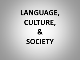 LANGUAGE, CULTURE, & SOCIETY