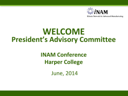 WELCOME President’s Advisory Committee INAM Conference