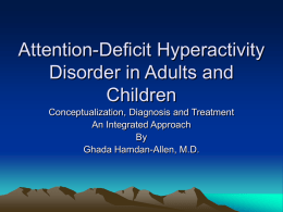 Attention-Deficit Hyperactivity Disorder in Adults and