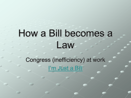 How a Bill becomes a Law.