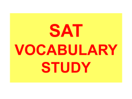 SAT VOCABULARY STUDY - TEACHEZ