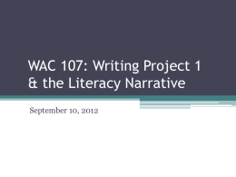 WAC 107: Writing Project 1 & the Literacy Narrative