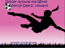 Soccer Around the World A book by Dale E. Howard