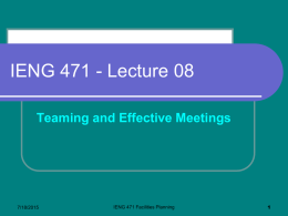 IENG 471 Lecture 08: Teaming and Effective Meetings