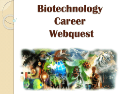 Biotechnology Webquest - Johnston County Schools