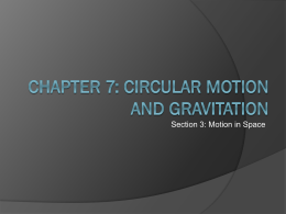Chapter 7: Circular Motion and Gravitation