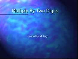 Multiply By Two Digits - Frey Elementary School
