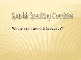 Spanish Speaking Countries - Greenup County High School