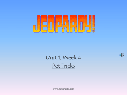 Week 4: Pet Tricks Jeopardy