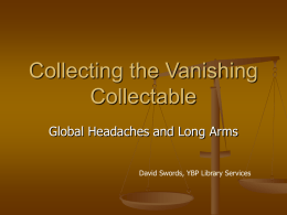Collecting the Vanishing Collectable