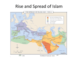 Rise and Spread of Islam - Mr. Bilbrey's Digital Classroom