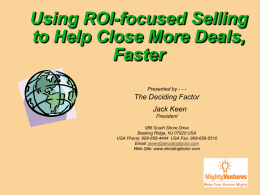 Using ROI Methods to Help Close More Deals, Faster