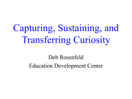 Curiosity as Scaffolding - Education Development Center Inc