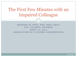 The First Few Minutes with an Impaired Colleague