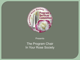 The Program Chairman in a Rose Society