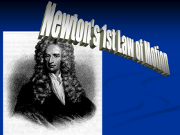 4.2 Newton’s 2nd & 3rd Laws