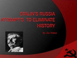 Stalin’s Russia & attempt’s to eliminate history